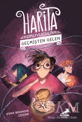 Geçmişten Gelen - Harita Koruyucuları