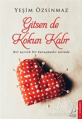 GİTSEN DE KOKUN KALIR