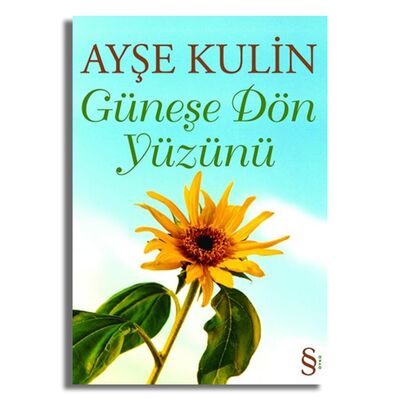 Güneşe Dön Yüzünü