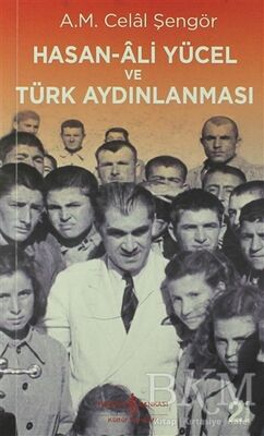 HASAN ALİ YÜCEL VE TÜRK AYDINLANMASI