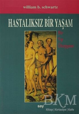 Hastalıksız Bir Yaşam