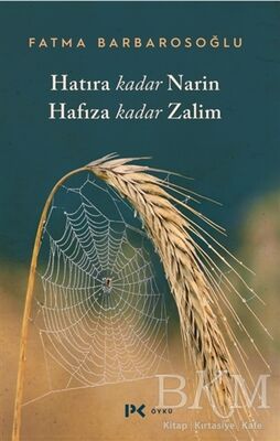 Hatıra Kadar Narin Hafıza Kadar Zalim