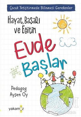 Hayat, Başarı ve Eğitim Evde Başlar