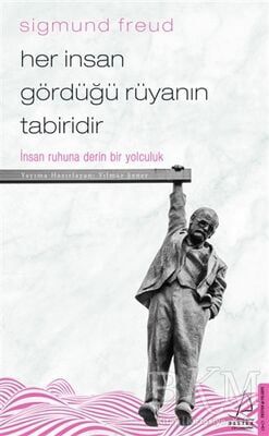 Her İnsan Gördüğü Rüyanın Tabiridir