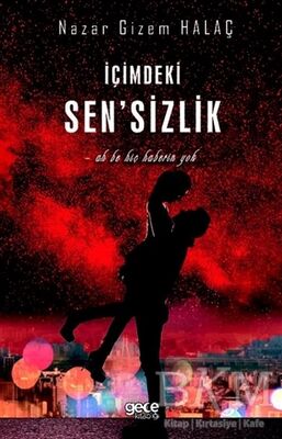 İçimdeki Sen'sizlik