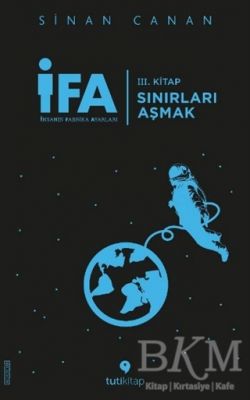 İFA: İnsanın Fabrika Ayarları 3. Kitap - Sınırları Aşmak