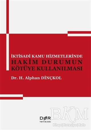 İktisadi Kamu Hizmetlerinde Hakim Durumun Kötüye Kullanılması