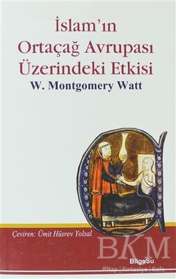 İslam’ın Ortaçağ Avrupası Üzerindeki Etkisi