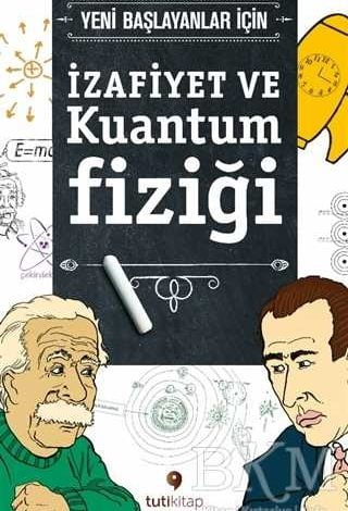 İzafiyet ve Kuantum Fiziği