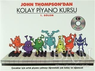 John Thompson'dan Kolay Piyano Kursu 1. Bölüm