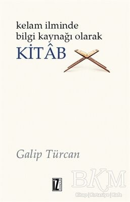 Kelam İlminde Bilgi Kaynağı Olarak Kitab