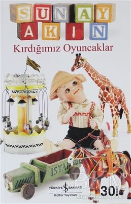 KIRDIĞIMIZ OYUNCAKLAR