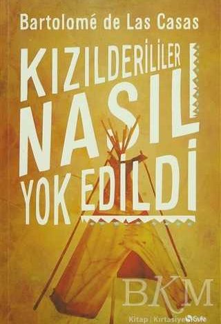 Kızılderililer Nasıl Yok Edildi