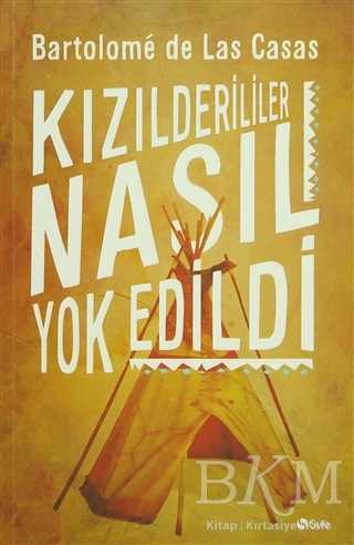 Kızılderililer Nasıl Yok Edildi