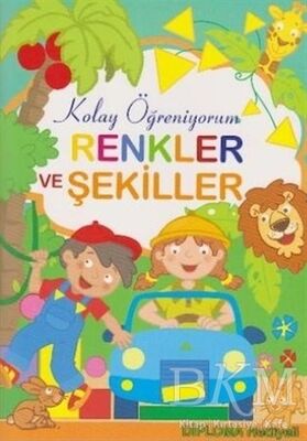 Renkler ve Şekiller - Kolay Öğreniyorum