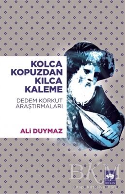 Kolca Kopuzdan Kılca Kaleme