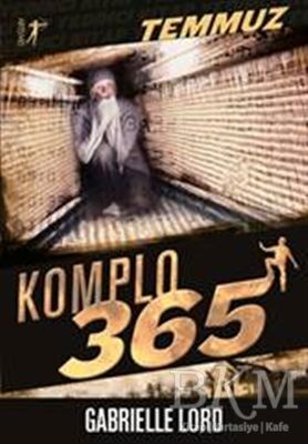 Komplo 365 : Temmuz