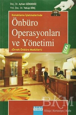 Konaklama İşletmelerinde Önbüro Operasyonları ve Yönetimi