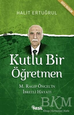 Kutlu Bir Öğretmen