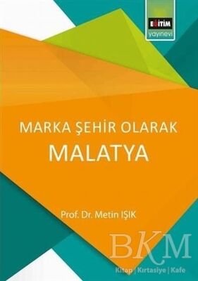 Marka Şehir Olarak Malatya