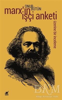 Marx'ın İşçi Anketi Üzerine Bir İnceleme