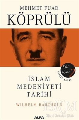 İslam Medeniyeti Tarihi - Mehmet Fuad Köprülü Külliyatı 2