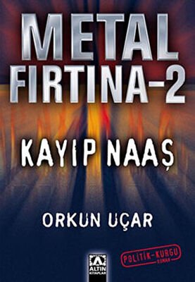 Metal Fırtına 2 Kayıp Naaş