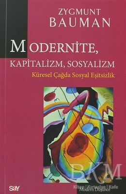 Modernite, Kapitalizm, Sosyalizm