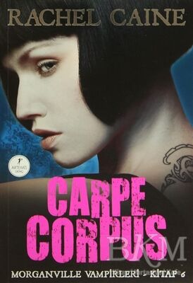 Morgenville Vampirleri Kitap 6: Carpe Corpus