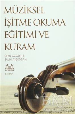 Müziksel İşitme Okuma Eğitimi ve Kuram 1. Kitap