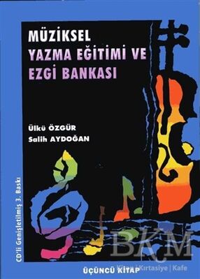 Müziksel Yazma Eğitimi ve Ezgi Bankası Üçüncü Kitap