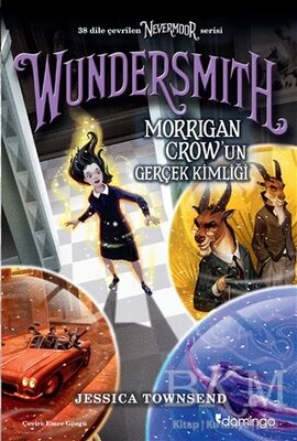 Nevermoor - Wundersmith: Morrigan Crow’un Gerçek Kimliği