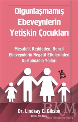 Olgunlaşmamış Ebeveynlerin Yetişkin Çocukları