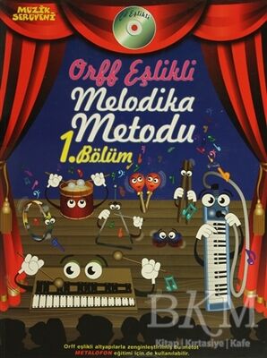 Orff Eşlikli Melodika Metodu 1. Bölüm