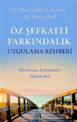 Öz Şefkatli Farkındalık Uygulama Rehberi