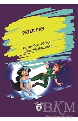 Peter Pan Peter Pan İspanyolca Türkçe Bakışımlı Hikayeler