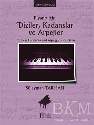 Piyano İçin Diziler, Kadanslar ve Arpejler