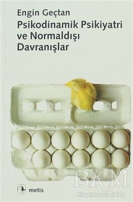 Psikodinamik Psikiyatri ve Normaldışı Davranışlar