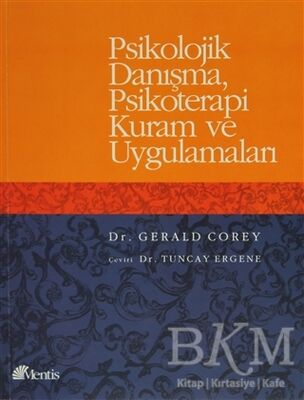 Psikolojik Danışma, Psikoterapi Kuram ve Uygulamaları