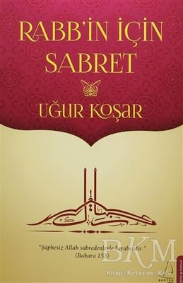 Rabb'in İçin Sabret