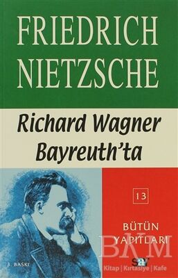 Richard Wagner Bayreuth’da Çağa Aykırı Düşünceler 4