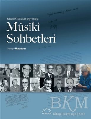 Saadet Güldaş’ın Arşivindeki Musiki Sohbetleri