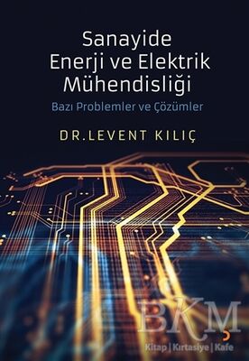 Sanayide Enerji ve Elektrik Mühendisliği