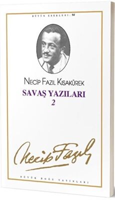 Savaş Yazıları 2 : 94 - Necip Fazıl Bütün Eserleri