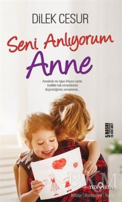 Seni Anlıyorum Anne