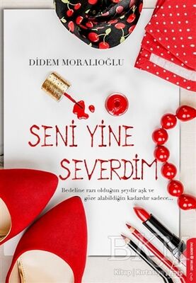 SENİ YİNE SEVERDİM