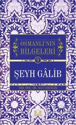 Şeyh Galib - Osmanlı'nın Bilgeleri 9