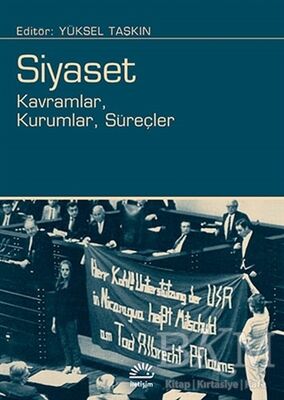 Siyaset: Kavramlar, Kurumlar, Süreçler