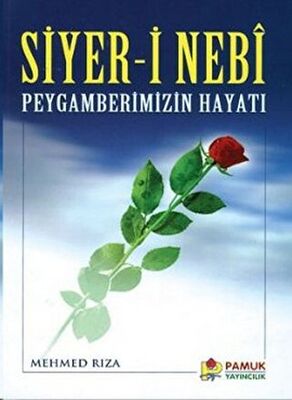 Siyer-i Nebi Peygamberimizin Hayatı Peygamber-004