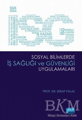 Sosyal Bilimlerde İş Sağlığı ve Güvenliği Uygulamaları